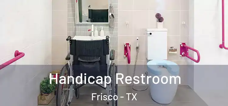  Handicap Restroom Frisco - TX