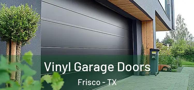  Vinyl Garage Doors Frisco - TX